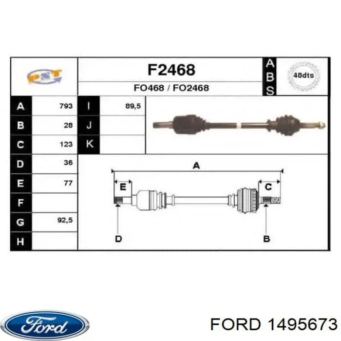 1495673 Ford Semieixo (acionador) dianteiro esquerdo