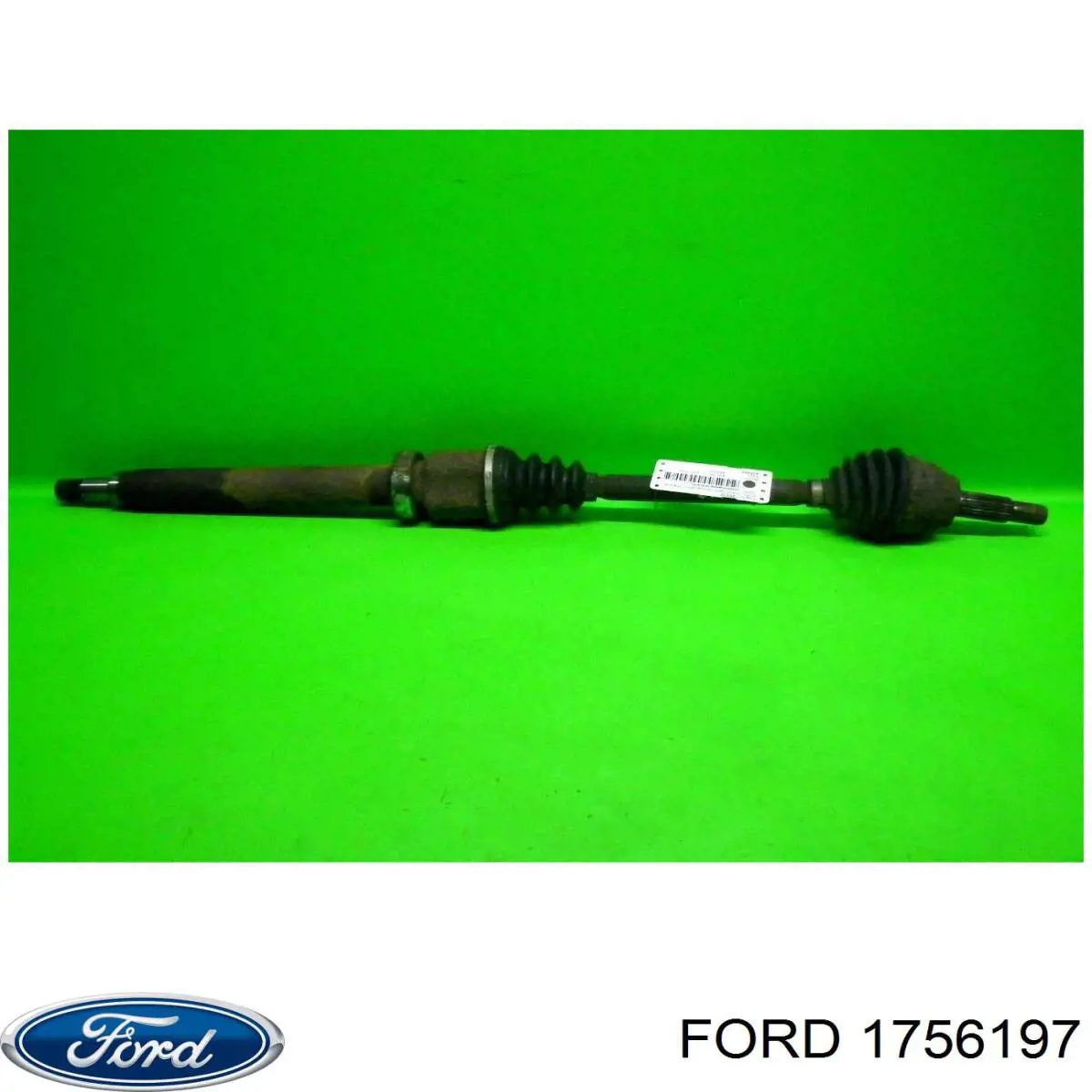 1756197 Ford Semieixo (acionador) dianteiro direito