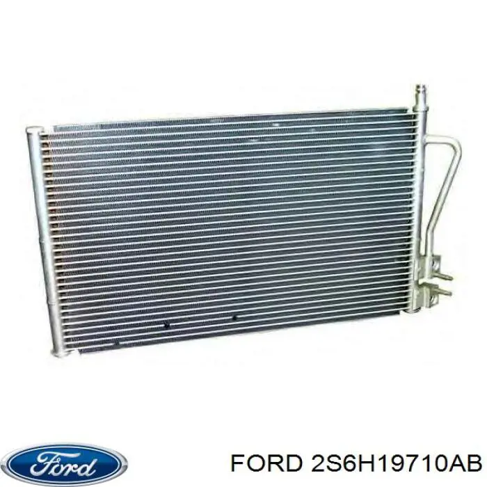 2S6H19710AB Ford Radiador de aparelho de ar condicionado