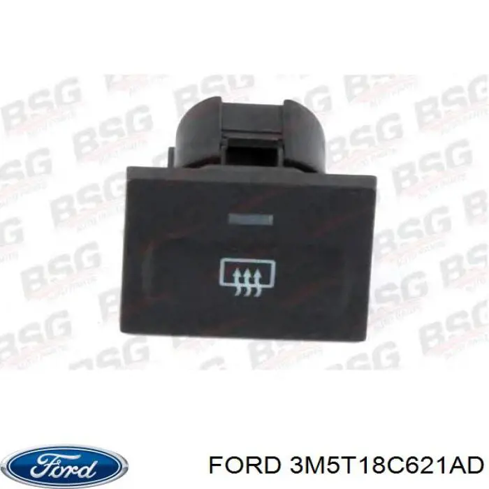 3M5T18C621AD Ford Botão de ativação de aquecimento de vidro traseiro