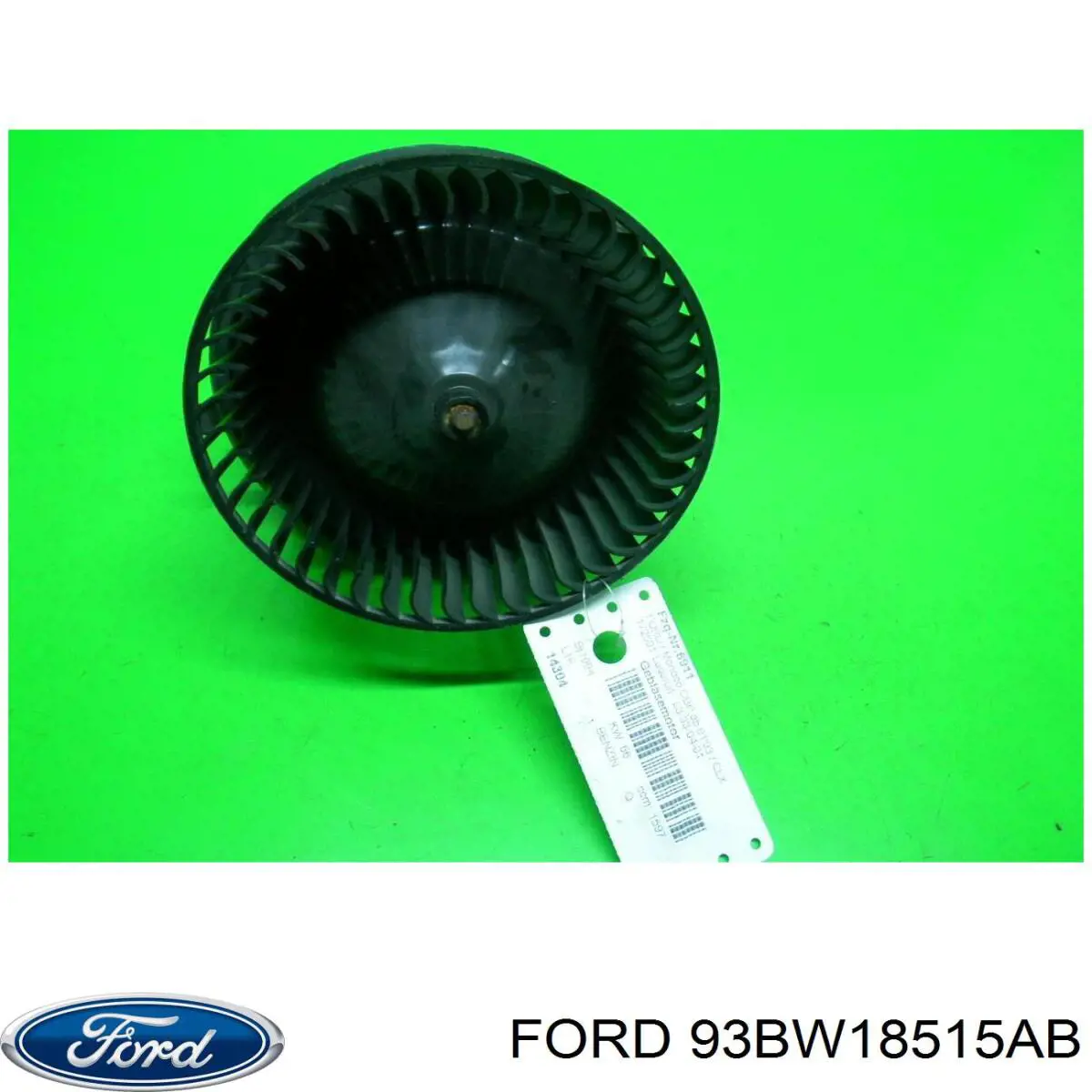 93BW18515AB Ford Motor de ventilador de forno (de aquecedor de salão)