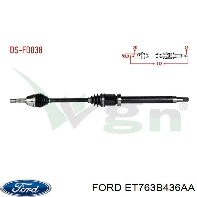 ET763B436AA Ford Semieixo (acionador) dianteiro direito