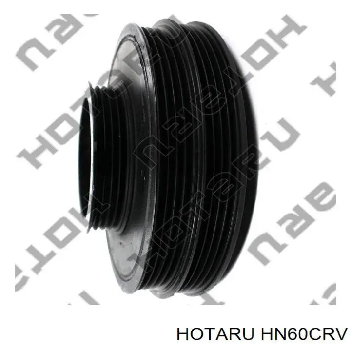 Polia de cambota HN60CRV Hotaru