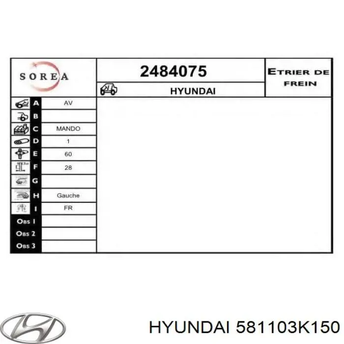 Suporte do freio dianteiro esquerdo Hyundai/Kia 581103K150 preço, a partir de 73,21 USD