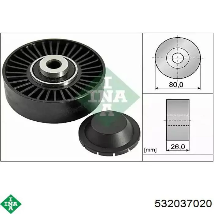 Rolo parasita da correia de transmissão INA 532037020 preço, a partir de 17,69 USD