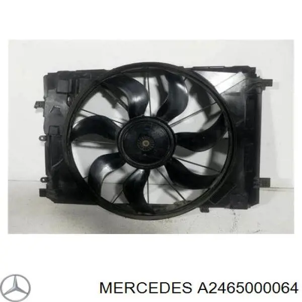 A2465000064 Mercedes Ventilador elétrico de esfriamento montado (motor + roda de aletas)