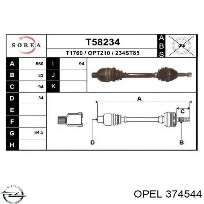 374544 Opel Semieixo (acionador) dianteiro direito