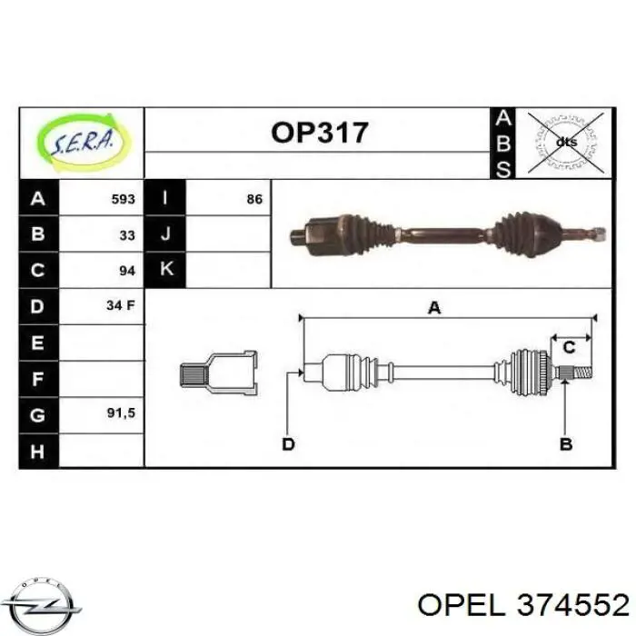 374552 Opel Semieixo (acionador) dianteiro direito