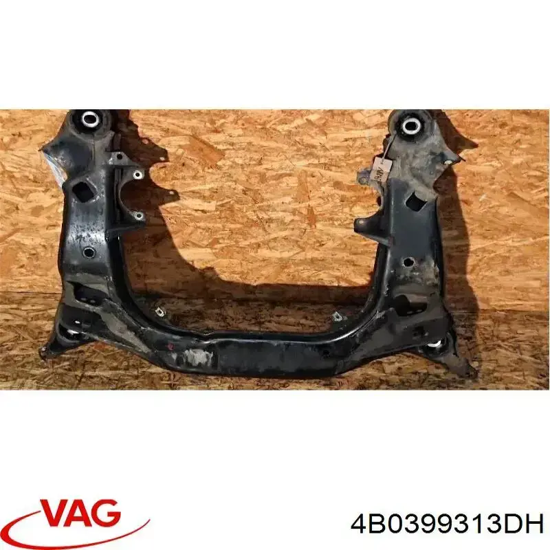 4B0399313DH VAG Viga de suspensão dianteira (plataforma veicular)