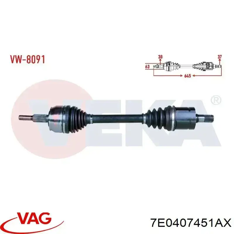 7E0407451AX VAG Semieixo (acionador) dianteiro esquerdo