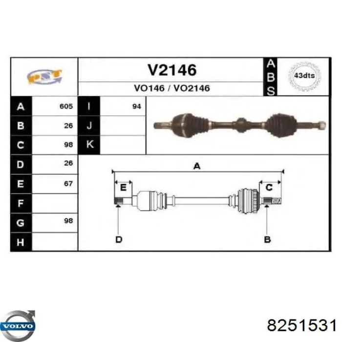 Semieixo (acionador) dianteiro esquerdo Volvo P614079 preço, a partir de 86,83 USD