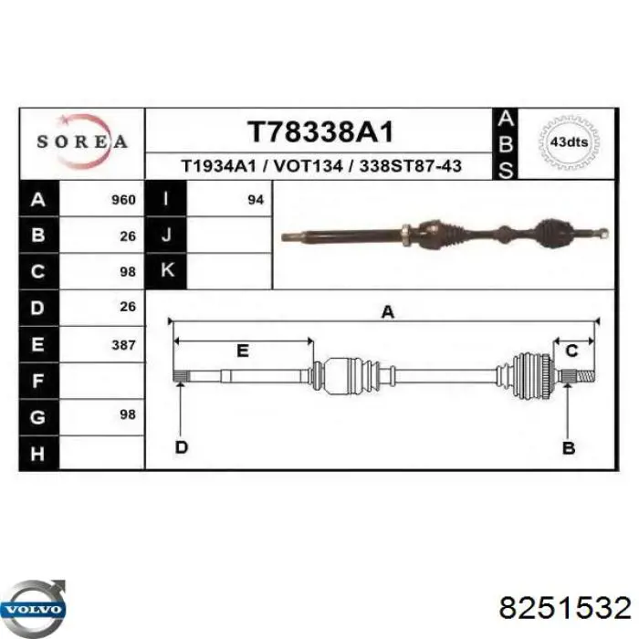 8251532 Volvo Semieixo (acionador) dianteiro direito